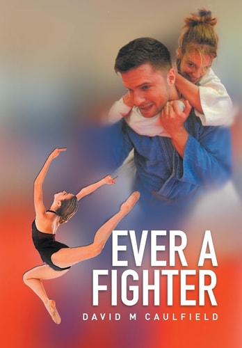 Ever a Fighter The Adventures of Katherine Wilkinson