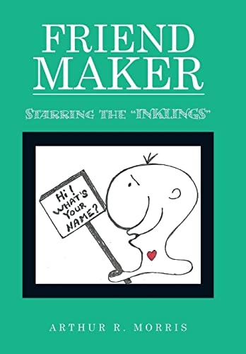 Friend Maker Starring the "Inklings"