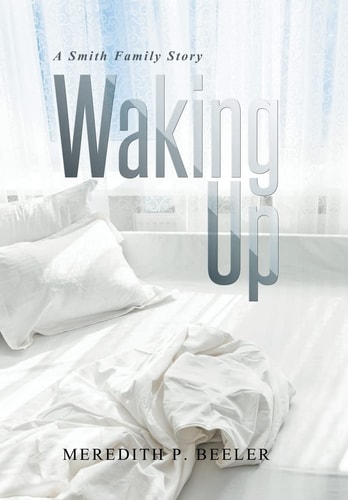 Waking Up A Smith Family Story