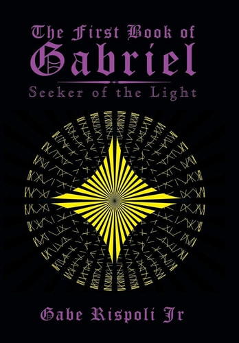 The First Book of Gabriel Seeker of the Light