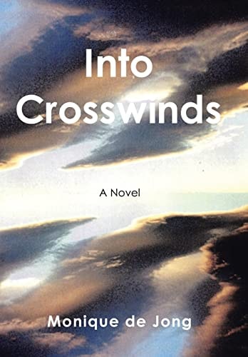 Into Crosswinds A World War II Novel
