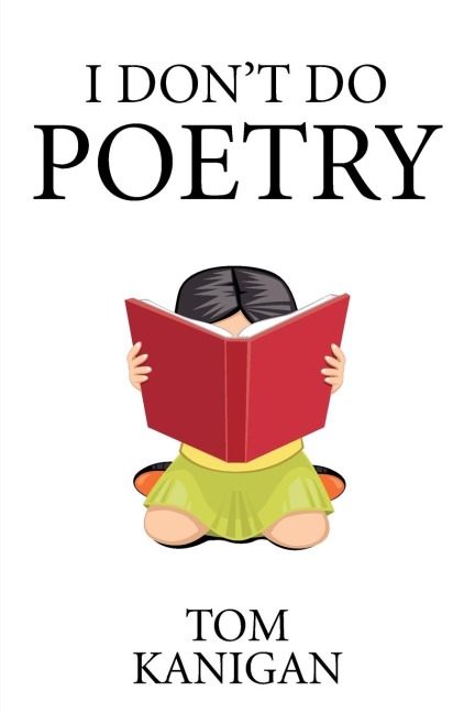 I Dont Do Poetry