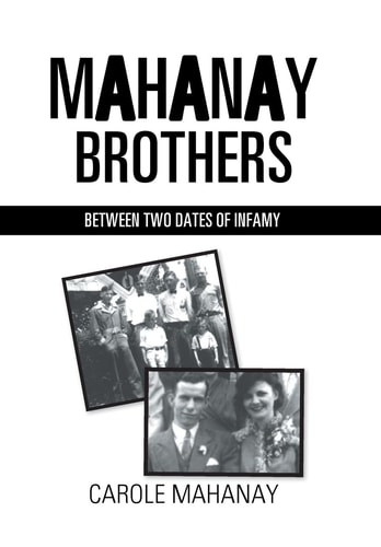 Mahanay Brothers Between Two Dates of Infamy