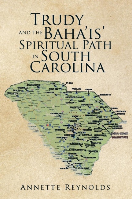 Trudy and the Bahais Spiritual Path in South Carolina