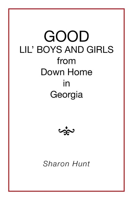 GOOD in Georgia LIL BOYS AND GIRLS from Down Home