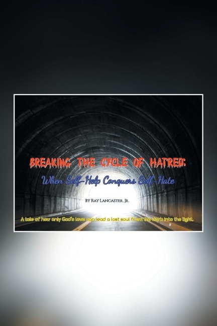 Breaking the Cycle of Hatred: When Self-Help Conquers Self-Hate