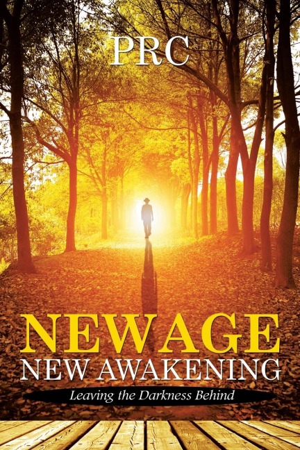 New Age New Awakening: Leaving the Darkness Behind