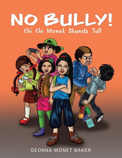 No Bully: The kid chronicles of Chi Chi Monet vol 1