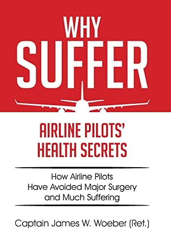 Why Suffer Airline Pilots' Health Secrets