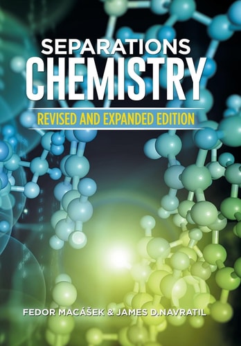 Separations Chemistry Revised and Expanded Edition