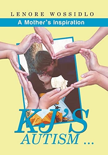 KJ's Autism . . . A Mother's Inspiration