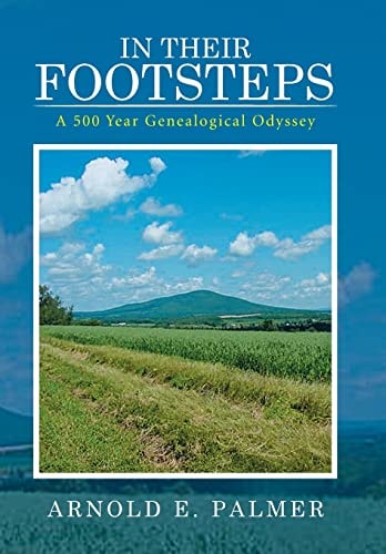 In Their Footsteps A 500 Year Genealogical Odyssey