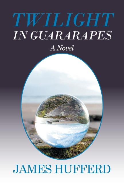 Twilight in Guararapes: A Novel