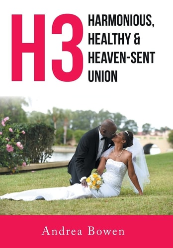 H3 Harmonious, Healthy & Heaven-Sent Union