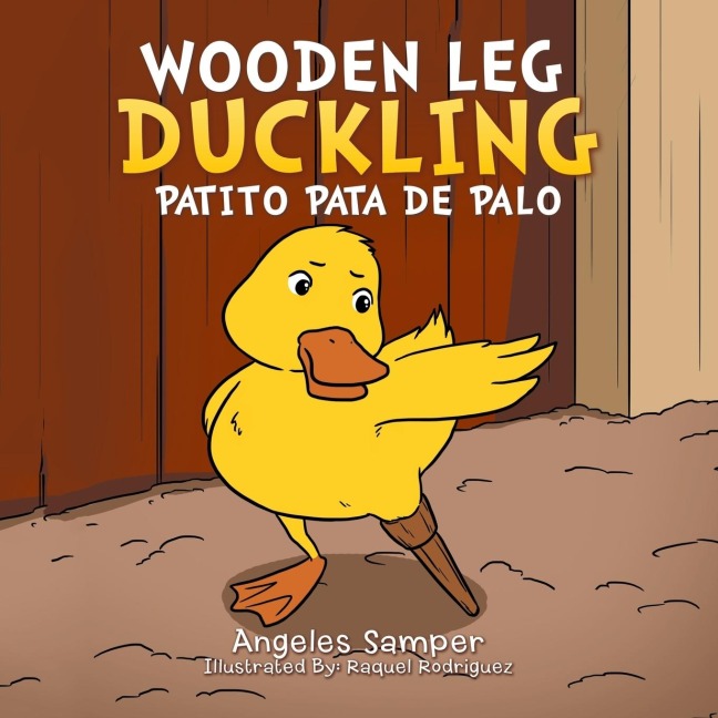 Wooden Leg Duckling: Patito Pata de Palo