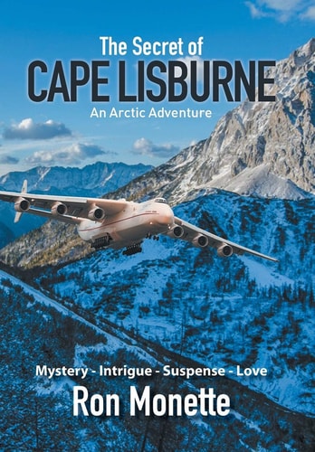 The Secret of CAPE LISBURNE An Arctic Adventure