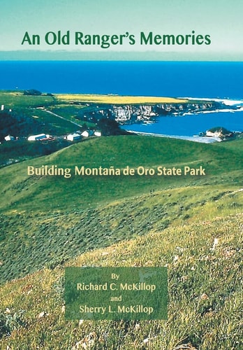 An Old Ranger's Memories Building Montaña de Oro State Park