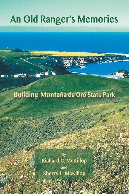 An Old Rangers Memories: Building Montaña de Oro State Park