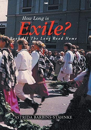 How Long is Exile? BOOK III The Long Road Home