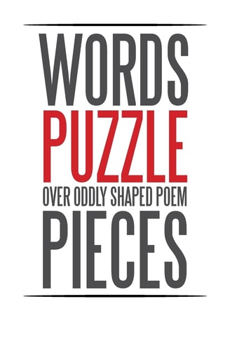 Words Puzzle Over Oddly Shaped Poem Pieces