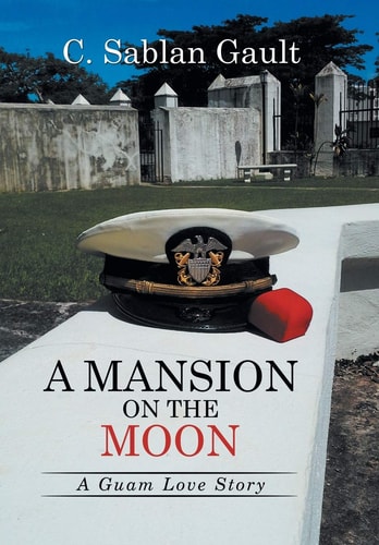 A Mansion on the Moon A Guam Love Story