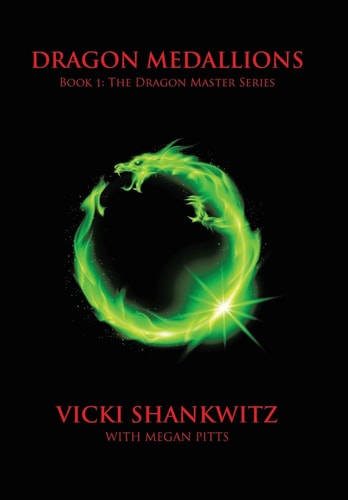 Dragon Medallions Book 1: THe Dragon Master Series