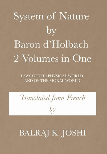 System of Nature by Baron D'Holbach 2 Volumes in One Laws of the Physical World and of the Moral World