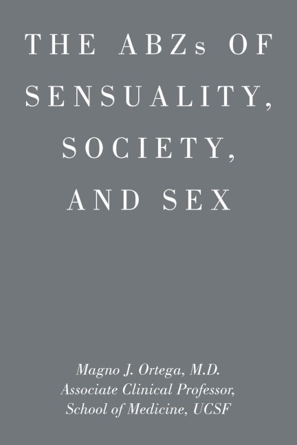 ABZs OF SENSUALITY, SOCIETY, AND SEX