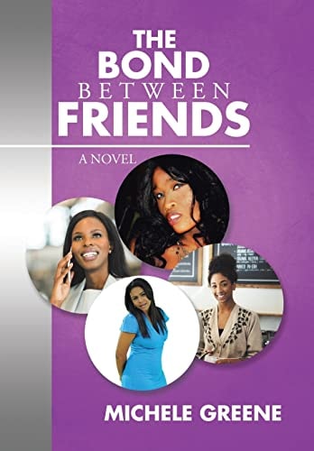 The Bond Between Friends A Novel
