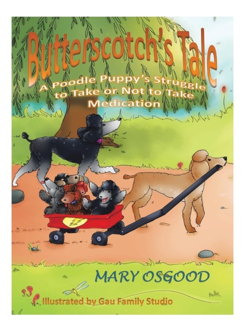 Butterscotchs Tale: A Poodle Puppys Struggle to Take or Not to Take Medication