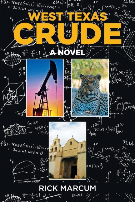 West Texas Crude: A Novel