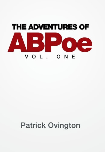 The Adventures of ABPoe Vol. One