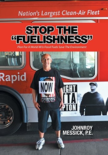 Stop the "Fuelishness" Plan For A World W/o Fossil Fuels Save The Environment