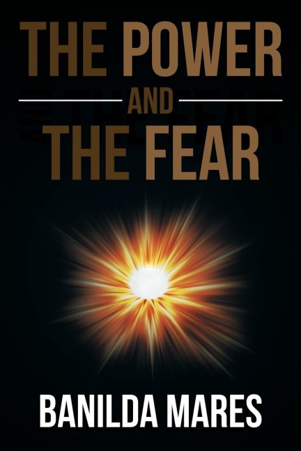 The Power And The Fear