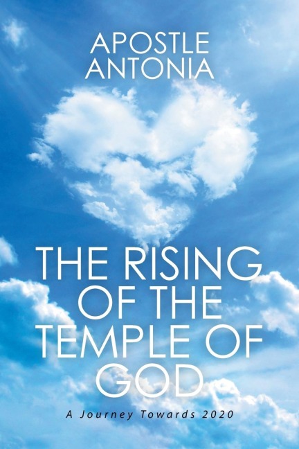 The Rising of the Temple of God: A Journey Towards 2020