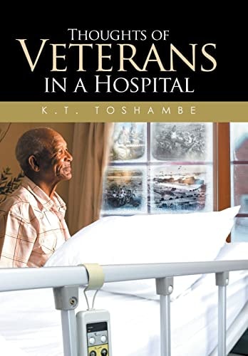 Thoughts of Veterans in a Hospital