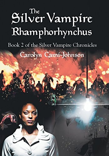 The Silver Vampire- Rhamphorhynchus Book 2 of the Silver Vampire Chronicles