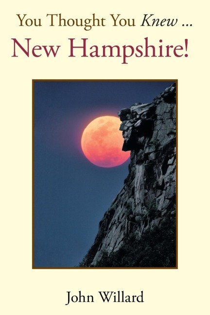 You Thought You Knew . . .: New Hampshire!
