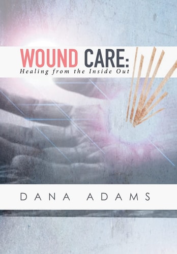 Wound Care Healing from the Inside Out