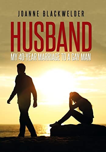 Husband My 40-Year Marriage to a Gay Man