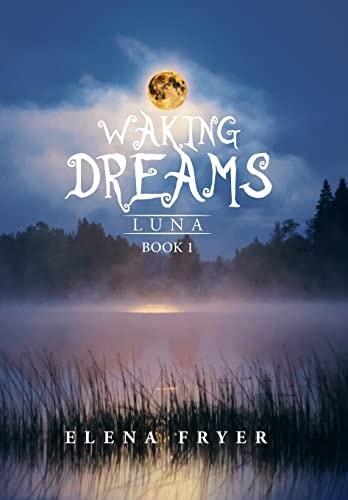 Waking Dreams Luna