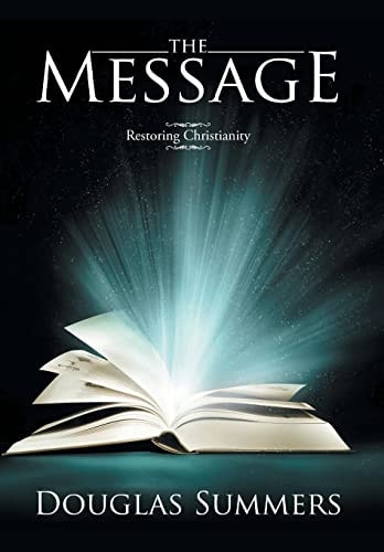 The Message Restoring Christianity
