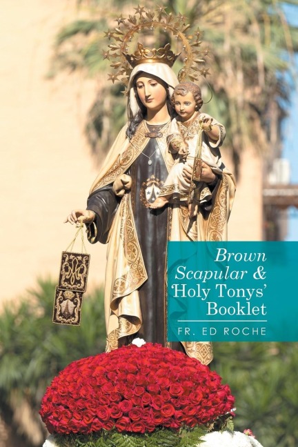 Brown Scapular & Holy Tonys Booklet