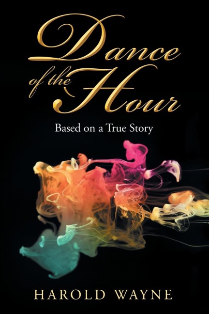 DANCE OF THE HOUR: Based on a True Story