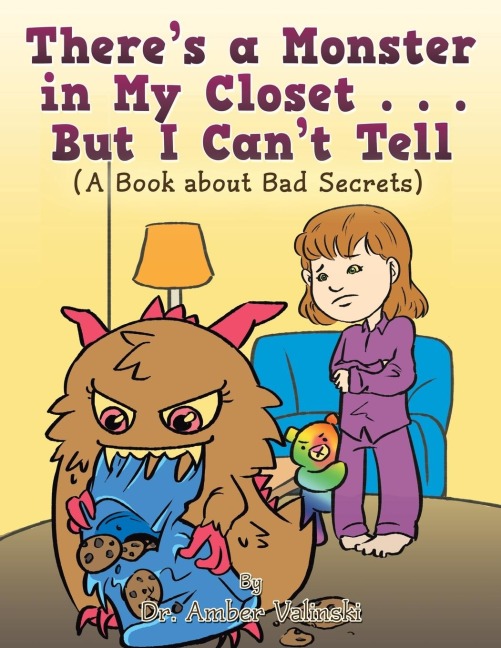 Theres a Monster in My Closet . . . But I Cant Tell