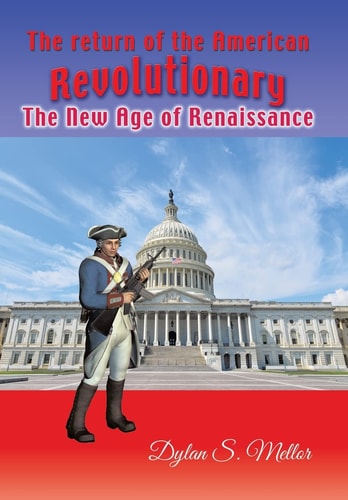 The Return of The American Revolutionary The New Age of Renaissance