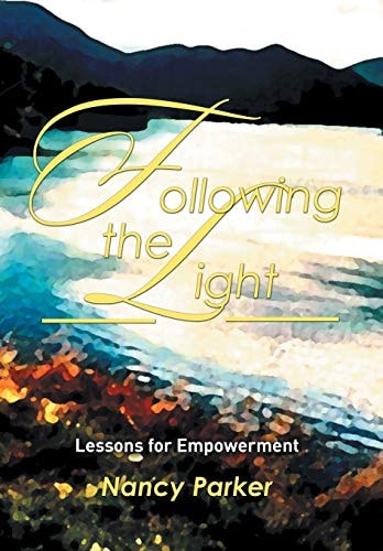 Following the Light Lessons for Empowerment