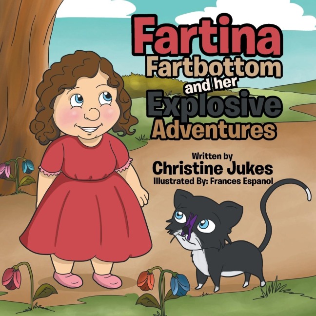 Fartina Fartbottom: And Her Explosive Adventures