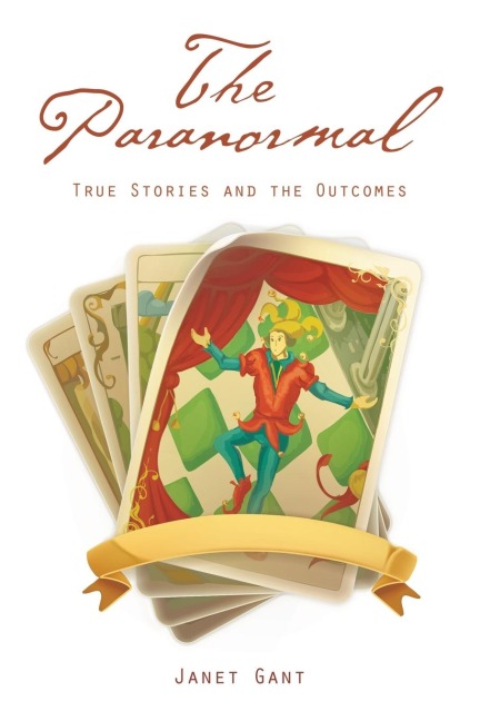The Paranormal: True Stories and the Outcomes
