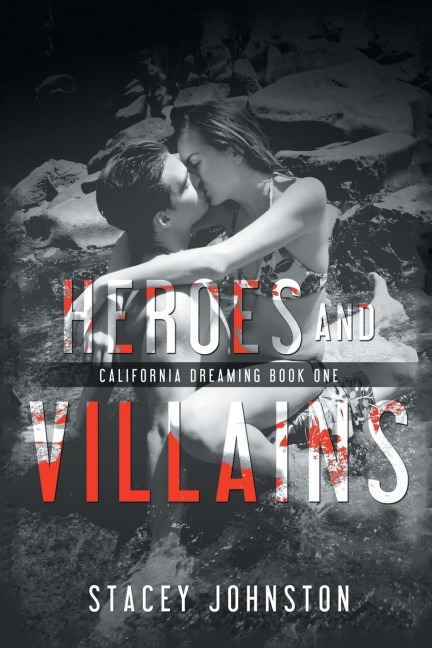 Heroes and Villains: California Dreaming 1